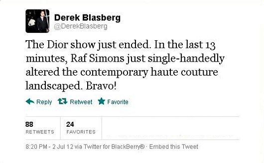 Derek Blasberg, the influential fashion writer's tweet after the Christian Dior Autumn 2012 Couture show