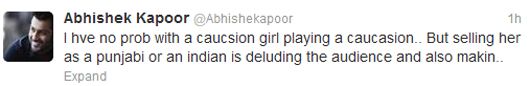 Abhishek Kapoor speaks out against Caucasian actresses in Bollywood