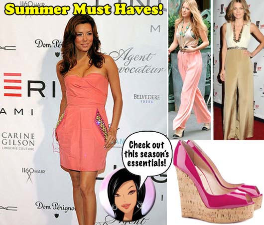 Must Haves (and Must Not Haves) This Summer!