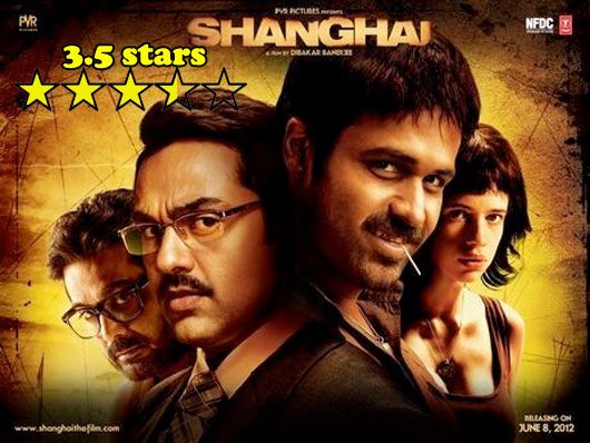 Bollywood Movie Review: Shanghai