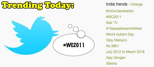 Trending Today: #WC2011