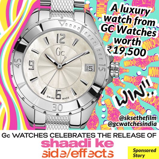 Win this special edition Shaadi Ke Sode Effects Gc Watch worth Rs. 19,500!