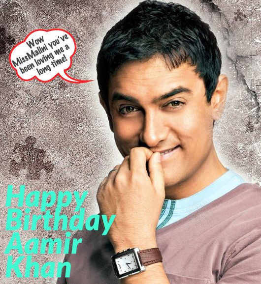 Happy Birthday Aamir Khan