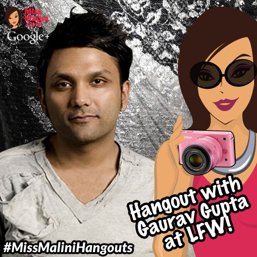 WATCH NOW: Hangout LIVE With Gaurav Gupta at Lakmé Fashion Week!