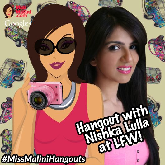#MissMaliniHangouts with Nishka Lulla