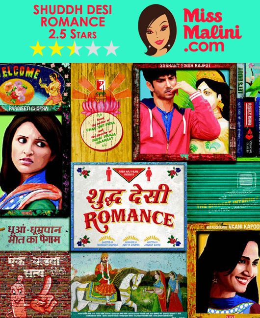 Bollywood Movie Review Shuddh Desi Romance Missmalini