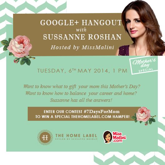 Hangout LIVE With Sussanne Roshan & WIN Hampers Worth Rs.5000 Each From TheHomeLabel!