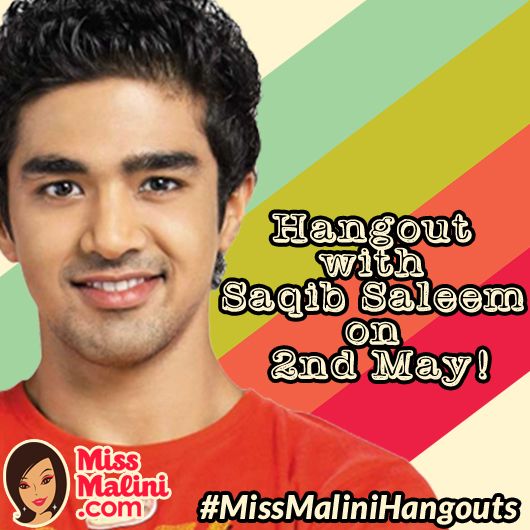 WATCH LIVE: #MissMaliniHangouts With Saqib Saleem