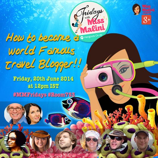 How to Become a World Famous Travel Blogger on ‘Fridays With MissMalini!’