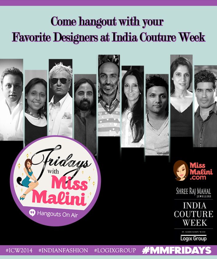 WATCH NOW: MissMalini’s Google+ Hangout With The Designers At India Couture Week
