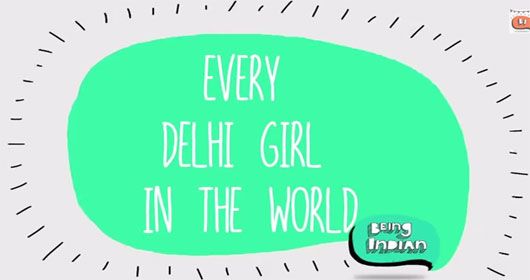 Watch Now: This Hilarious Video Decodes Every Delhi Girl!