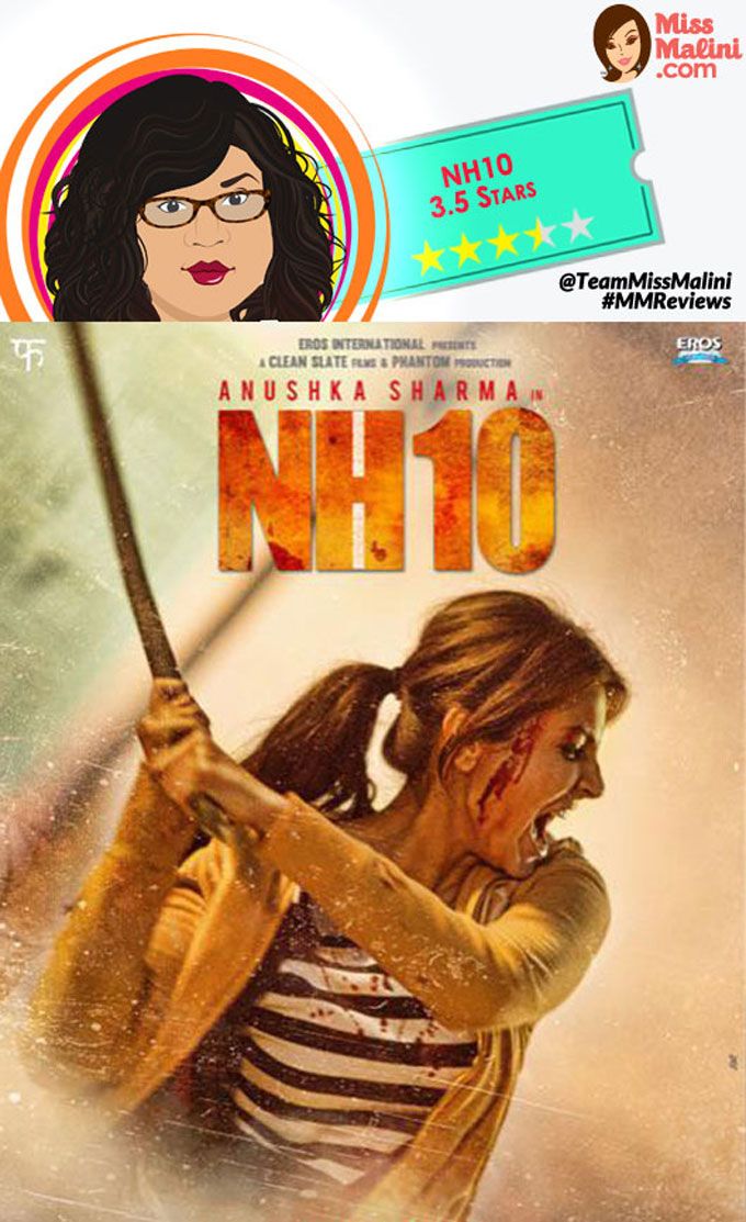 Bollywood Movie Review: Anushka Sharma Kicks Ass In NH10!