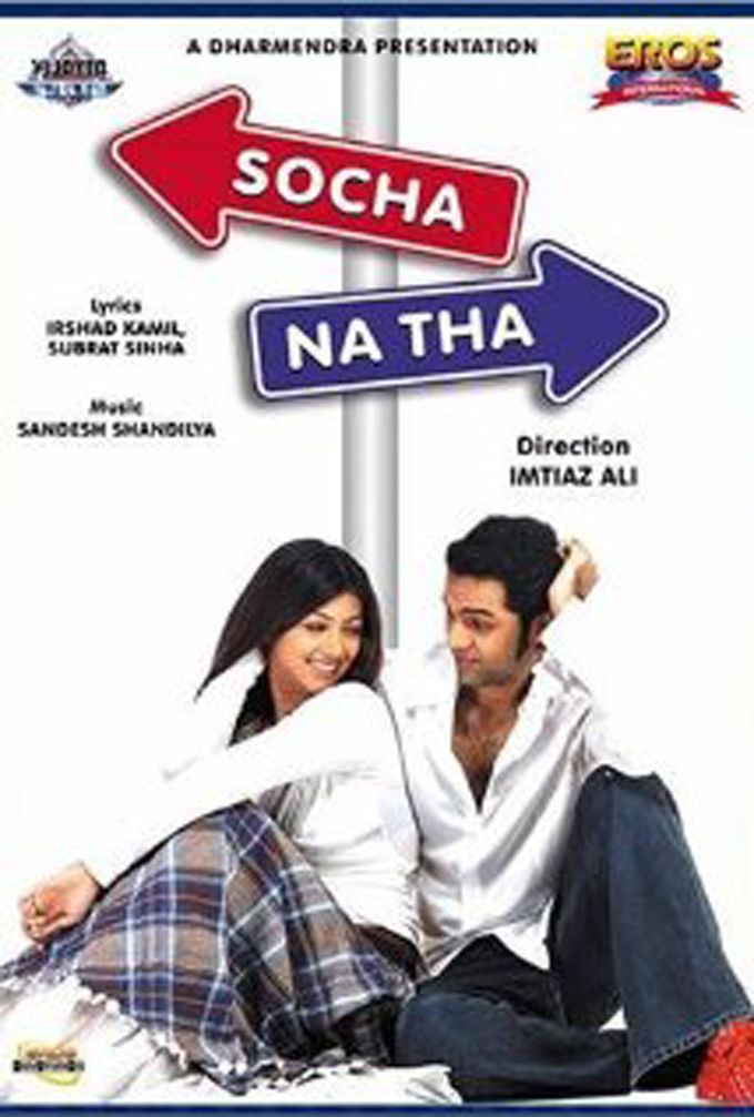 10 Reasons Socha Na Tha Is The Most Relatable Bollywood Romantic Comedy!