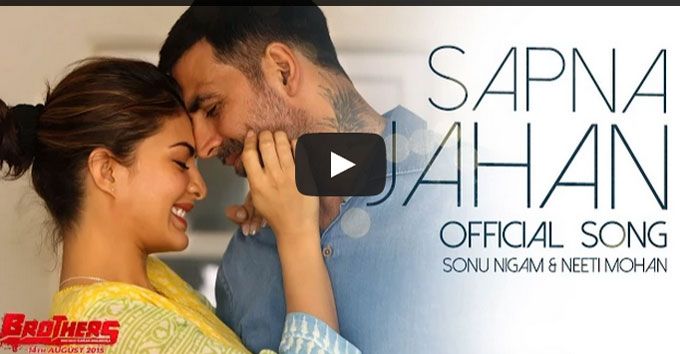 Brothers New Song: Jacqueline Fernandez &#038; Akshay Kumar’s ‘Sapna Jahan’ Will Give You The Feels!