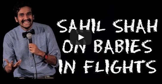 Comedian Sahil Shah’s Views On Crying Babies On A Flight Hit Right In The Feels!