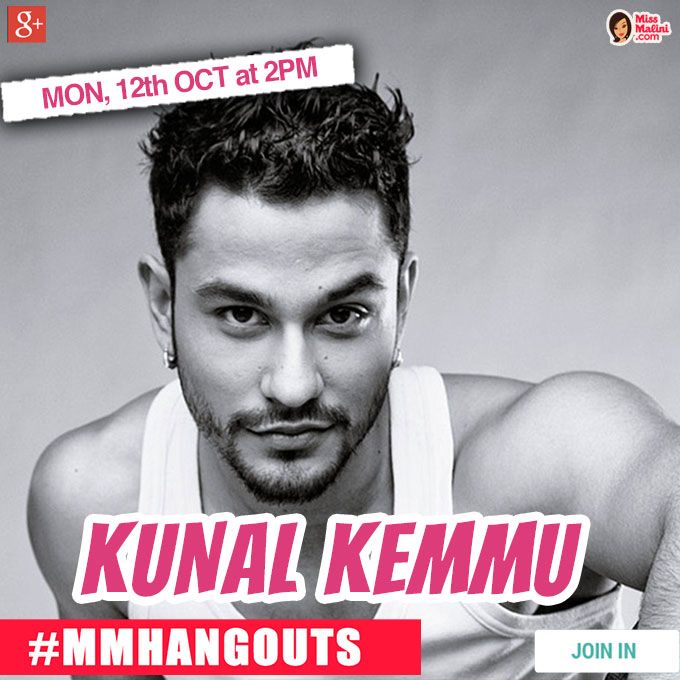 WATCH LIVE: #MMHangouts With Kunal Kemmu!