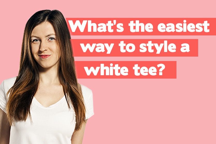 What’s The Easiest Way To Style A White Tee?