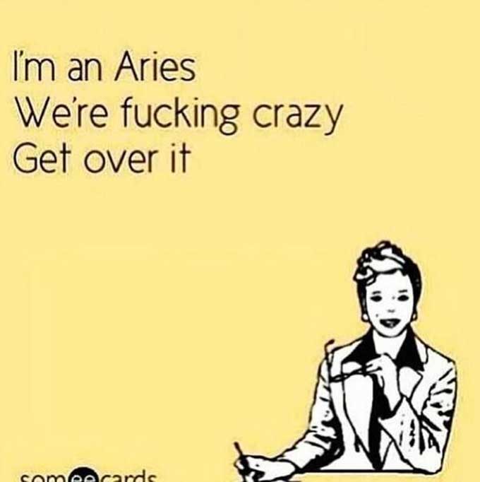15 Hilarious Things That’ll Make An Aries Say ‘Yep, That’s Me!’