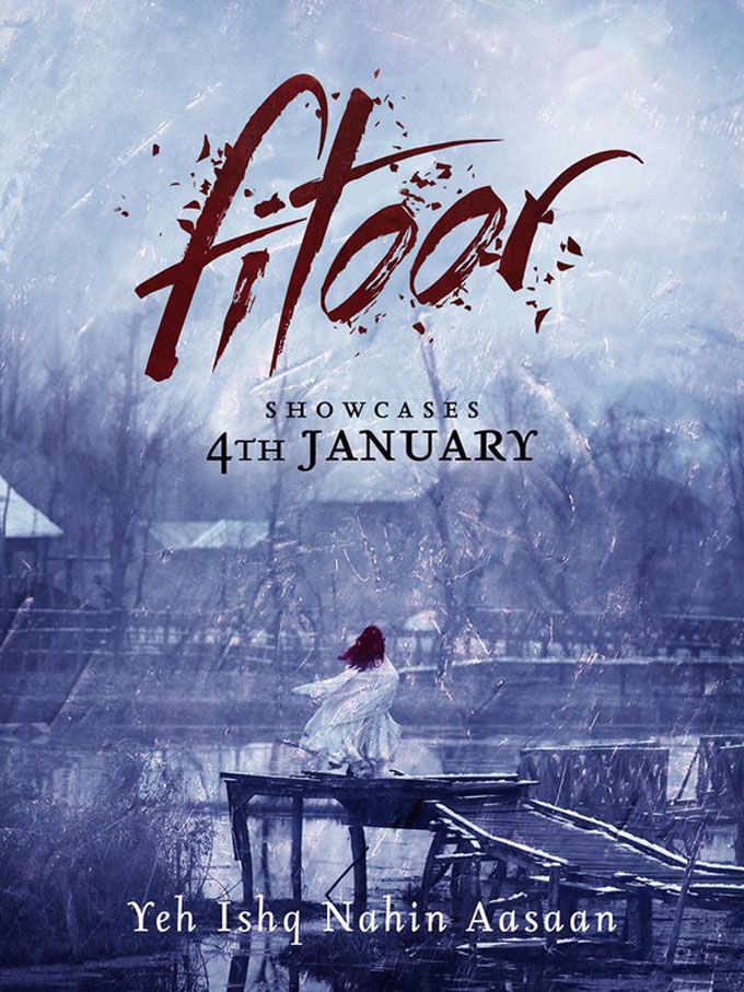 The 4 New Posters Of Fitoor Are The Most Stunning We’ve Seen In A While
