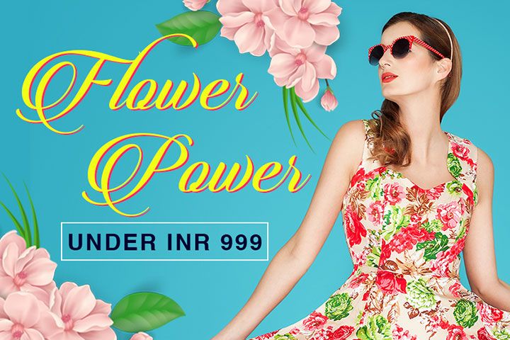 Flower Power Under INR 999