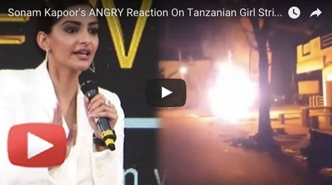Video: Sonam Kapoor’s Angry Reaction When Asked About The Tanzanian Girl’s Assault In Bangalore!