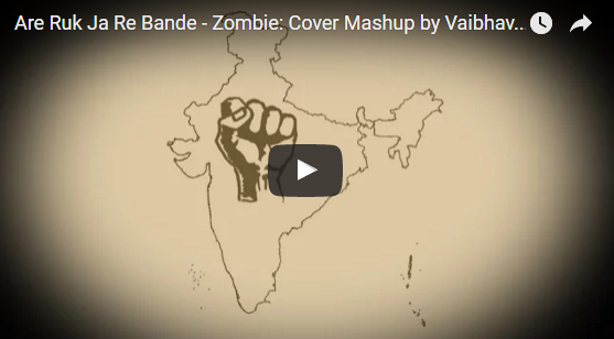 This Mash-Up Of ‘Arey Ruk Ja Re Bande’ &#038; ‘Zombie’ Is The Most Relevant Video We’ve Seen In A While!