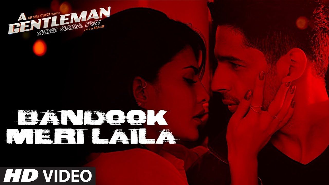 Bandook Meri Laila From A Gentleman Is The Sexiest Song You’ll Hear This Year