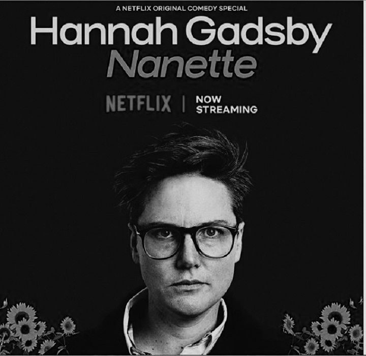 Why Hannah Gadsby’s Netflix Special, ‘Nanette’ Is The Perfect Example Of #ItEndsWithMe