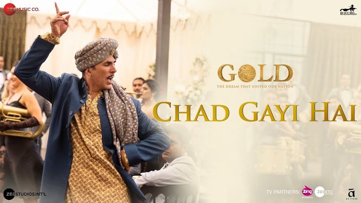 ‘Chad Gayi Hai’ From Akshay Kumar’s ‘Gold’ Will Give You The Desi Feels