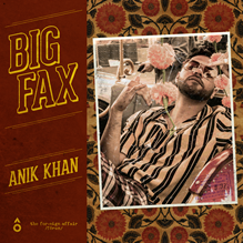 ‘Big Fax’ By Rapper Anik Khan Is The Perfect Celebration Of Cultural Truths