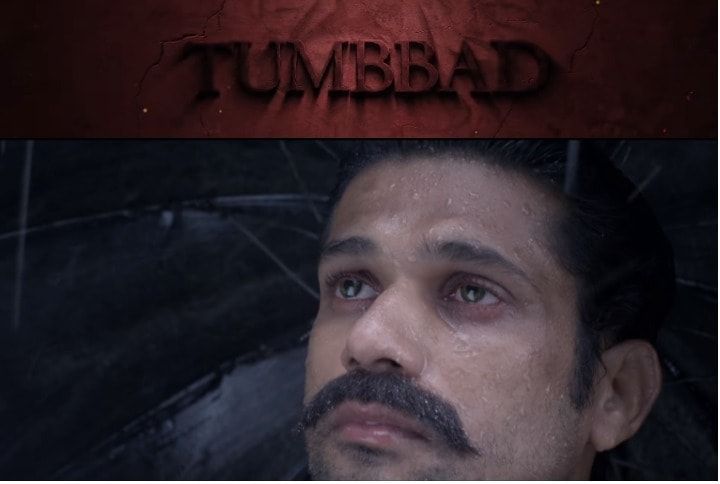 The Trailer Of Tumbbad Will Send Chills Down Your Spine