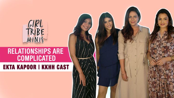 Girl Tribe Minis: Relationship Dynamics with Ekta Kapoor + KKHH Cast