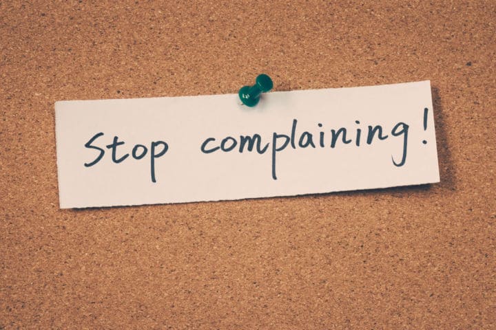 Stop Complaining | Image Source: www.shutterstock.com