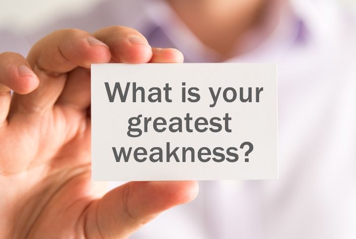 4 Key Points To Remember While Answering What’s Your Biggest Weakness Question