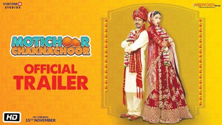 The Trailer Of Nawazuddin Siddiqui & Athiya Shetty’s Quirky Comedy ‘Motichoor Chaknachoor’ Is Out