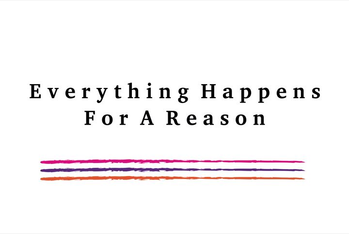 Everything Happens For A Reason by nurha | www.shutterstock.com