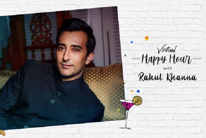 Rahul Khanna Kicked Off Virtual Happy Hour With Malini’s Girl Tribe & It Was Epic