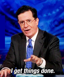 Stephen Colbert I Get Things Done GIF - Find & Share on GIPHY
