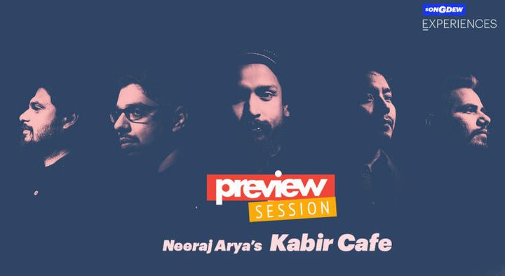 Preview Session ft. Neeraj Arya’s Kabir Café (Source: Insider.in)