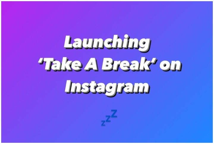 Instagram Launches &#8216;Take A Break&#8217; In India For Users To Manage Their Online Experience