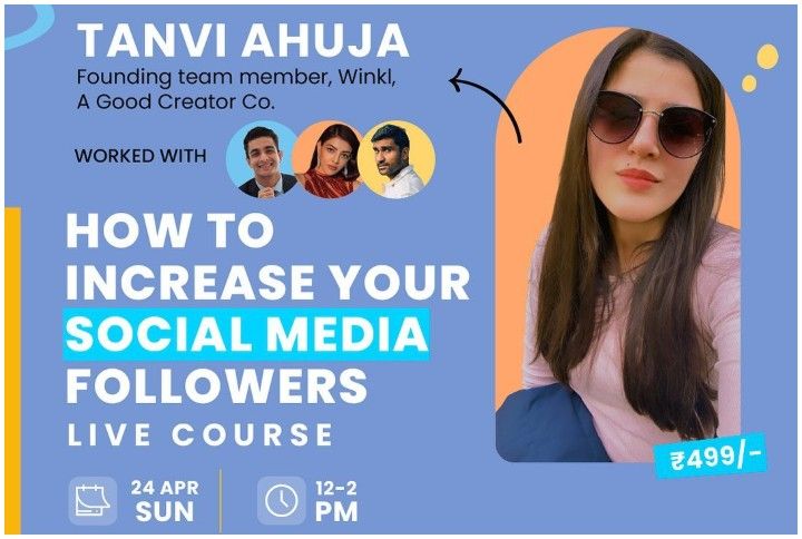 How To Grow Your Social Media Followers? – Limited Edition Good Creator Academy Bootcamp For Just Rs. 499/-