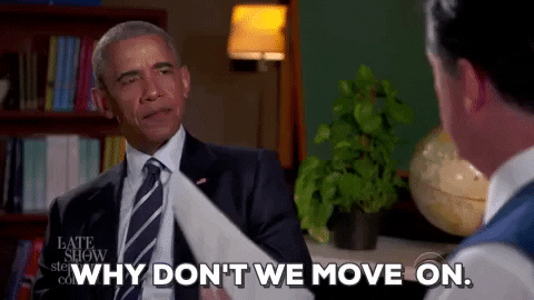 Why Don'T We We Move On Let It Go GIF by Obama - Find & Share on GIPHY