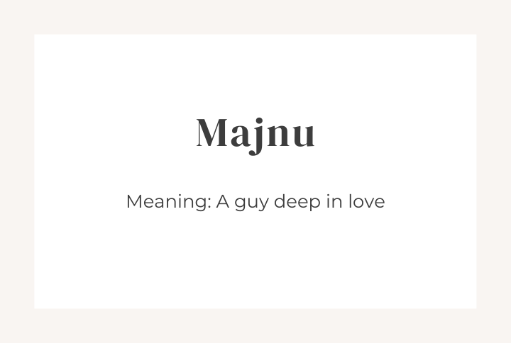 Majnu (Source: Canva)