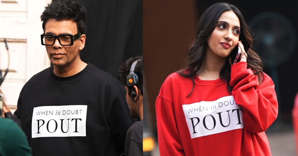 Karan Johar, Akansha Ranjan Kapoor Wore &#8220;When In Doubt, Pout&#8221; Sweatshirts And It&#8217;s Serving Swagger Vibes!