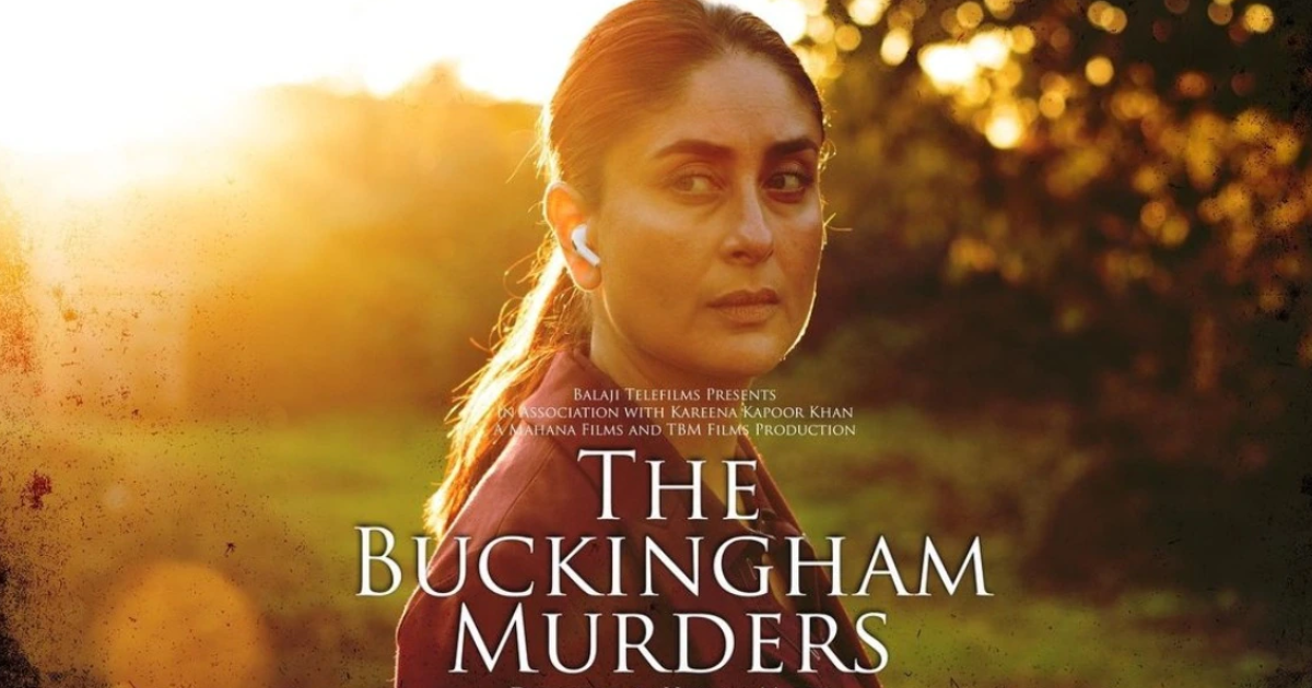 Kareena Kapoor Khan&#8217;s &#8216;The Buckingham Murders&#8217; Release Date Revealed!